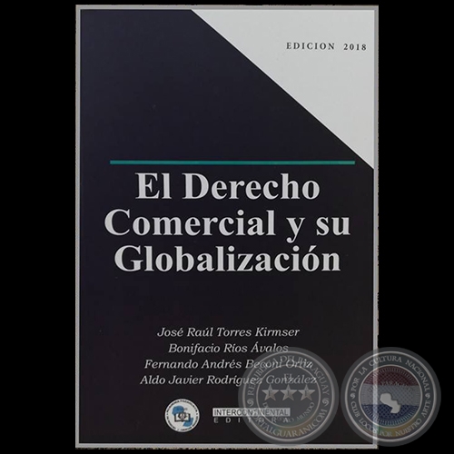 EL DERECHO COMERCIAL Y SU GLOBALIZACIÓN - Autor: BONIFACIO RÍOS ÁVALOS - Año 2018